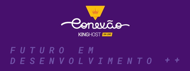 Conexão KingHost 7ª edição