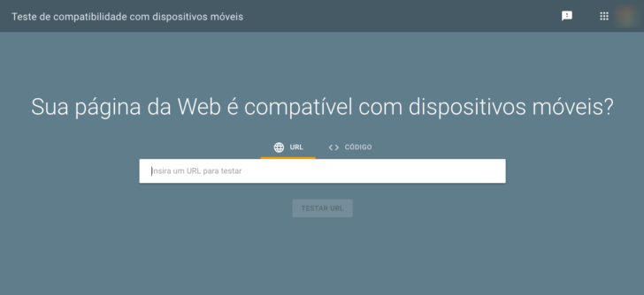 O Google possui uma ferramenta para testar a compatibilidade de sites com dispositivos móveis